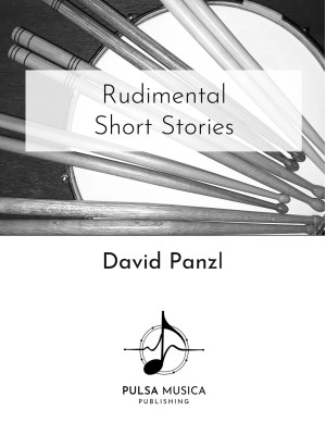 Rudimental Short Stories (print version)